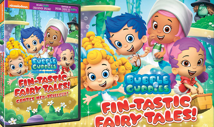 Terminé – [Concours] – Bubble Guppies: Fin-tastic Fairy Tales! en DVD