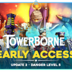 Mise à jour 2 sur l’accès anticipé des versions de Towerborne – Niveau de danger 5