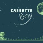 CASSETTE BOY sort le 15 janvier, essayez la démo gratuite dès maintenant !